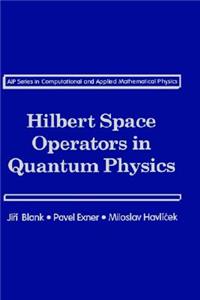 Hilbert Space Operators in Quantum Physics