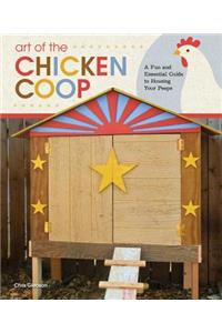Art of the Chicken Coop