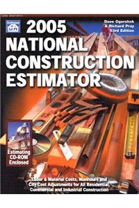 2005 National Construction Estimator