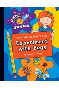 Junior Scientists: Experiment with Bugs