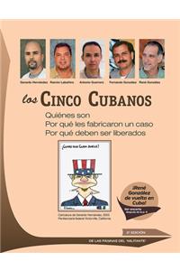 Los Cinco Cubanos: Quienes Son
