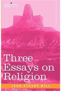 Three Essays on Religion