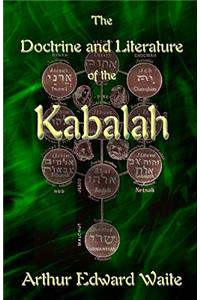 The Doctrine and Literature of the Kabalah