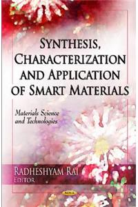 Synthesis, Characterization & Application of Smart Materials