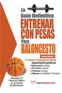 Guia Definitiva - Entrenar Con Pesas Para Baloncesto
