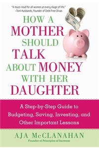 How a Mother Should Talk about Money with Her Daughter