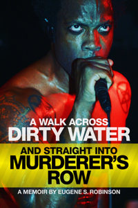 A Walk Across Dirty Water and Straight into Murderer's Row