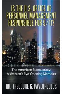 Is the U.S. Office of Personnel Management Responsible for 9/11? the American Bureaucracy