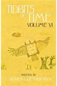 Tidbits of Time Volume VI
