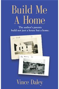 Build Me a Home