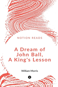 Dream of John Ball, A King's Lesson