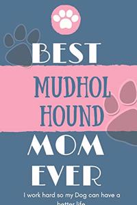 Best Mudhol Hound Mom Ever Notebook Gift