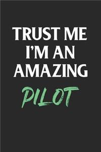 Trust Me I'm An Amazing Pilot