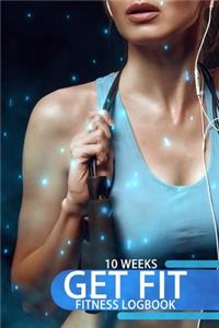 10 weeks GET FIT Fiyness logbook