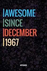 Awesome Since December 1967 Notebook