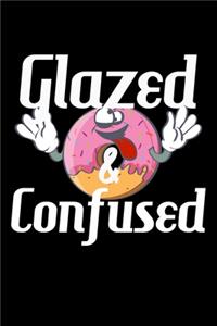 Glazed & Confused