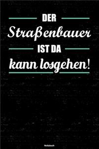 Der Straßenbauer ist da kann losgehen! Notizbuch