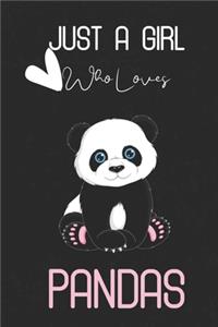 Just A Girl Who Loves Pandas
