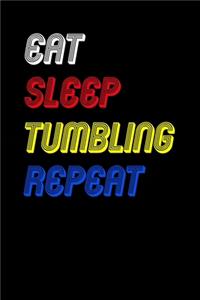 Eat Sleep tumbling Repeat Notebook Fan Sport Gift