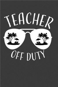 Teacher Off Duty