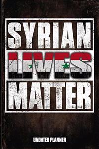 Syrian Lives Matter Undated Planner