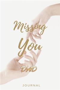 Missing You DAD Journal