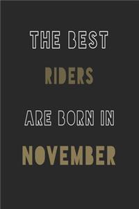 The Best Riders are Born in November journal