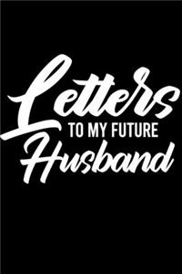 Letters to My Future Husband