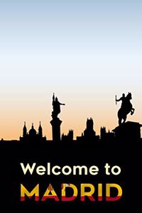 Welcom To Madrid