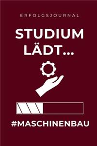 Erfolgsjournal Studium Lädt...#maschinenbau