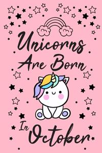 Unicorns Are Born In October