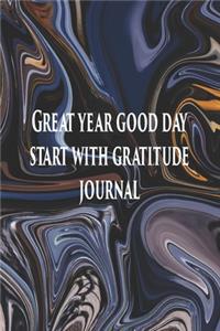 Great year good day start with gratitude journal