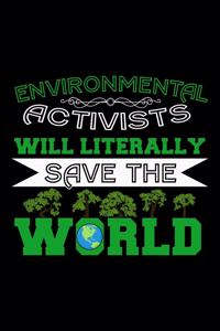 Environmental Activist Save The World