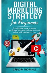 Digital Marketing Strategy For Beginners