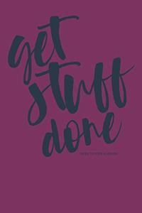 Get stuff done
