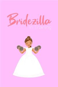 Bridezilla In Training