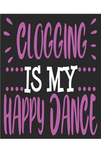 Clogging Is My Happy Dance