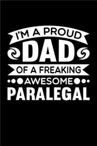 I'm A Proud Dad Of A Freaking Awesome Paralegal