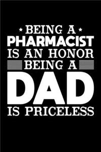 Being A Pharmacist Is An Honor Being A Dad Is Priceless