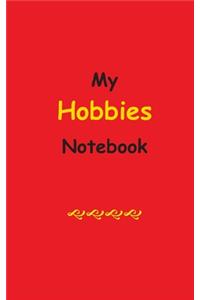 My Hobbies Notebook