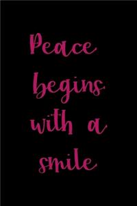 Peace Begins With A Smile