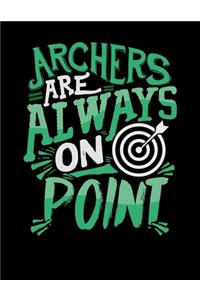 Archers Are Always On Point