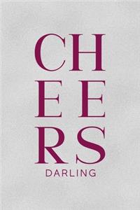 Cheers Darling