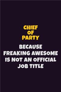Chief of Party Because Freaking Awesome is not An Official Job Title