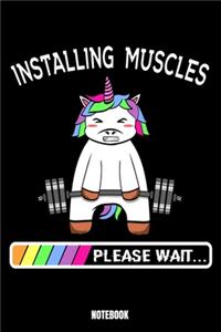 Installing Muscles Please Wait Notebook
