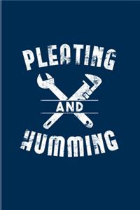 Pleating And Humming