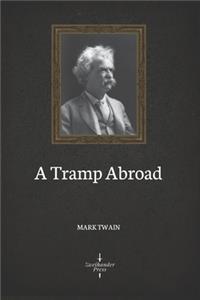 A Tramp Abroad (Illustrated)