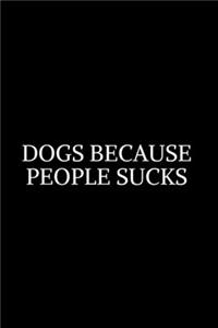 Dogs Because