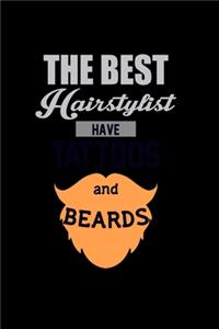 The Best Hairstylist Have Tattoos And Beards