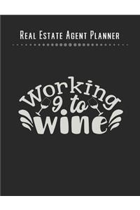 Real Estate Agent Planner - Work 9 To Wine